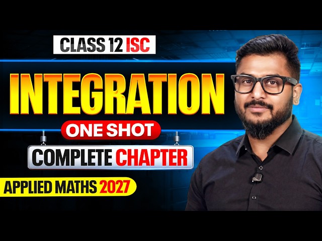 INTEGRATION in One Shot Applied Mathematics | ISC Class 12 | Bas ye padhlo | Yash Maheshwari