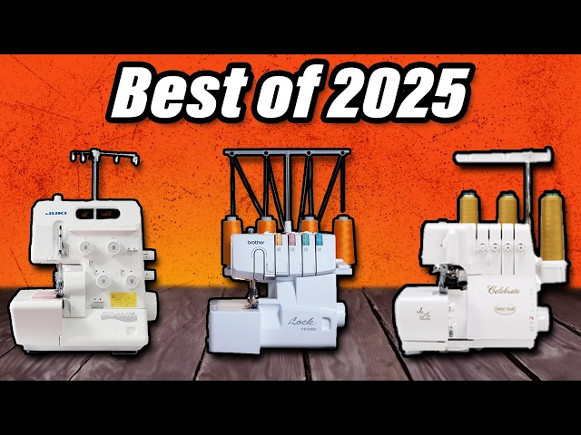6 Best Serger Sewing Machines in 2026