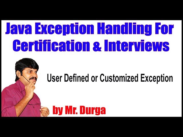 Java Exception Handling ||   User Defined or Customized Exception || by Durga