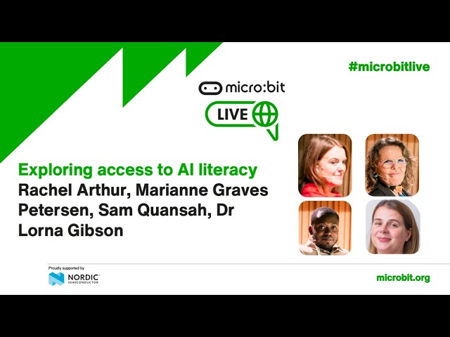 Exploring access to AI literacy | micro:bit Live Global 2026