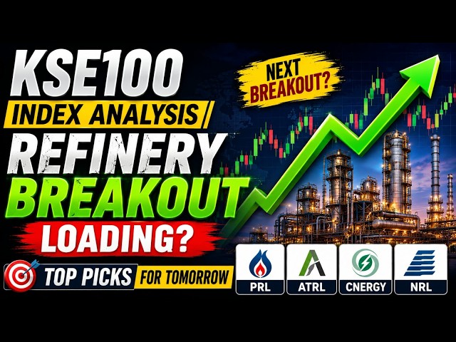 #KSE100 Index Analysis | Refinery Breakout Loading? 🚀 | Top Picks for Tomorrow