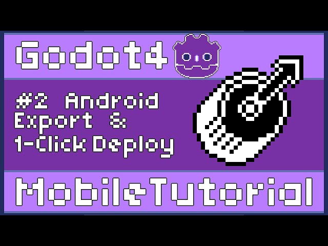 Godot 4 Mobile Game Tutorial #2 Android Export and 1-Click Deployment