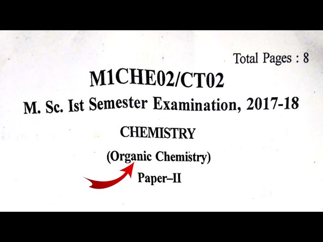 MSc 1st Sem Organic Chemistry Question Paper 2018 | Most IMP Questions Organic Chemistry