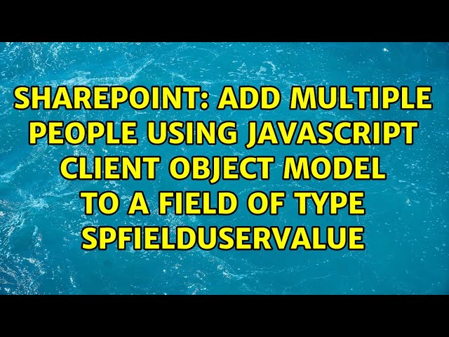 Add multiple people using Javascript Client Object Model to a Field of Type SPFieldUserValue