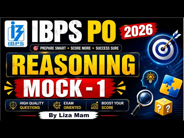 IBPS PO EXAM 2026, REASONING MOCK - 1, BY LIZA MAM,