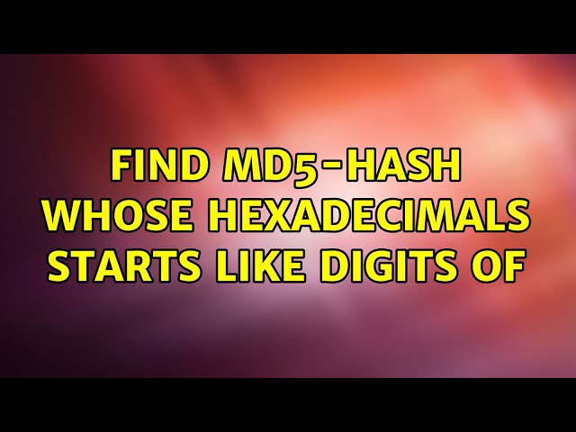 Find MD5-hash whose hexadecimals starts like digits of (3 Solutions!!)