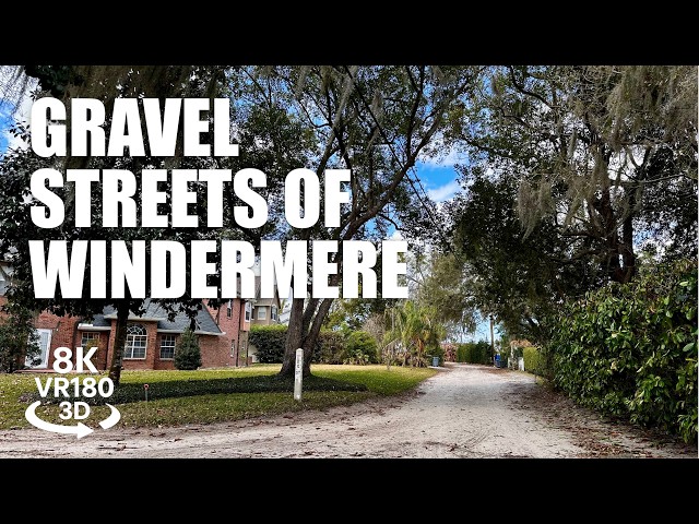 Gravel Streets of Windermere Florida VR180 8K 3D | Lake Down, Historic Town Walk VR视频 8K 3D動画 VR旅行