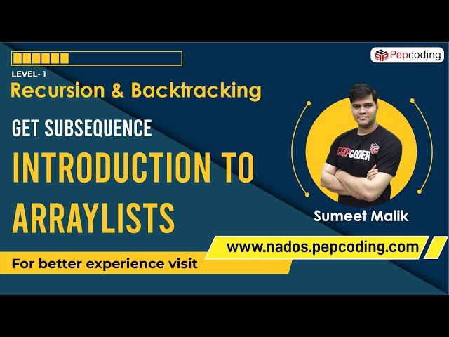 Get Subsequence - Introduction to Arraylists | Recursion | Data Structures and Algorithms in JAVA