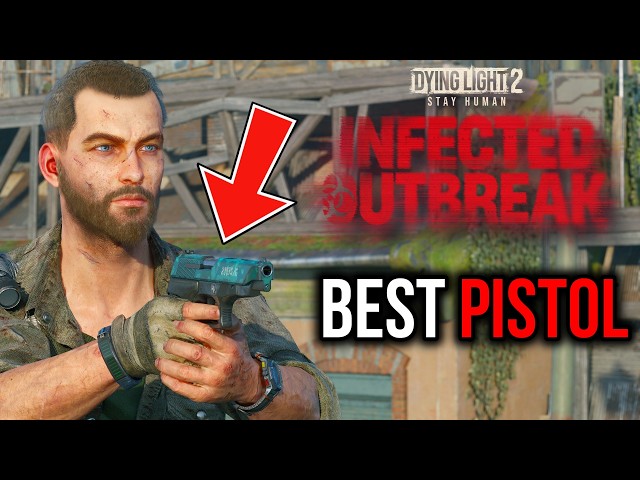 Best Pistol For Free?!, Final Week For The Infected Outbreak Event in Dying Light 2