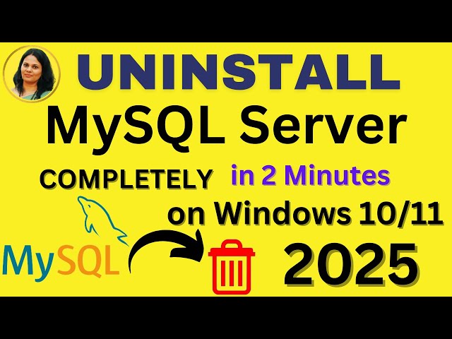How to Uninstall MySQL Completely From Windows 10/11 [2025] | Completely Remove MySQL from Computer
