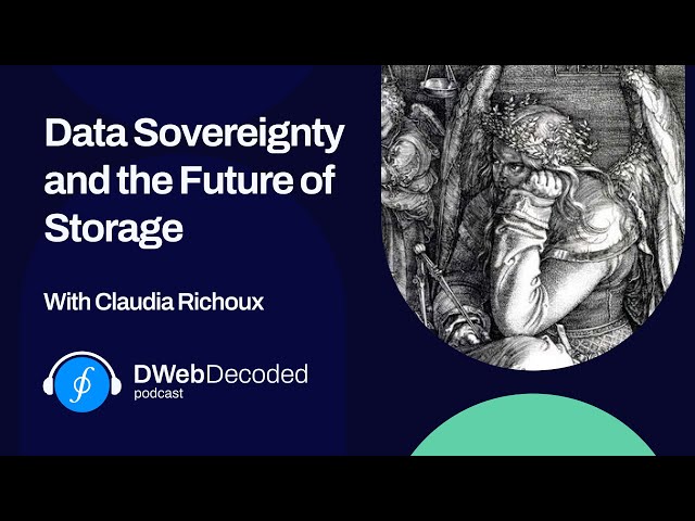 Data Sovereignty and the Future of Storage with Claudia Richoux | DWeb Decoded
