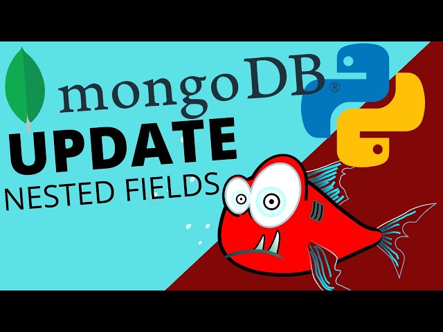 MONGODB & PYTHON (PYMONGO) | NESTED JSON | UPDATING NESTED FIELDS EXAMPLES