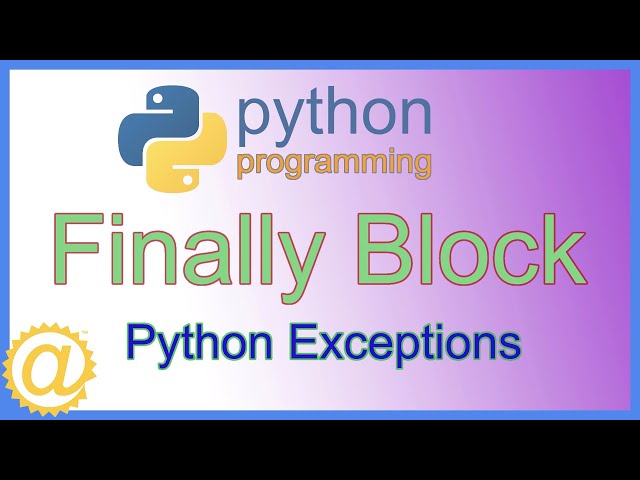 Python Exceptions - Exception Handling using the Finally Block - Try Except Finally Code Example