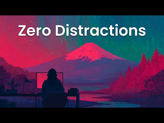 Zero Distractions - Chillstep Mix for When You Want the Outside World to Disappear