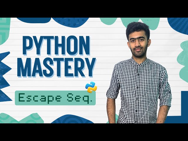 Escape Sequences | Python Mastery Ep-3 | code io - Tamil