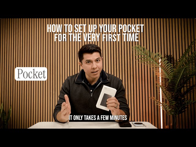 Set up Pocket in under 2 minutes