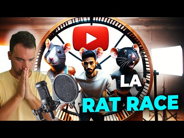 YOUTUBE : RAT RACE,  POURQUOI J'AI ARRETÉ DE FAIRE DES VIDÉOS ?