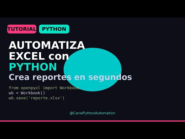Automatiza EXCEL con Python - Crea reportes en segundos (openpyxl)