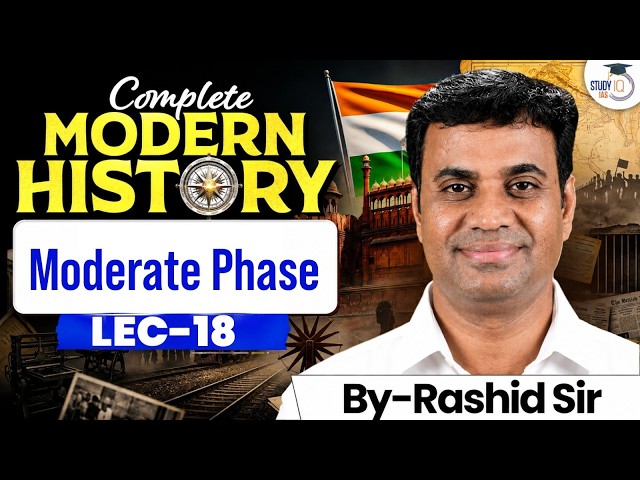 Complete Modern History for UPSC | Moderate phase | Lec 18 | StudyIQ IAS