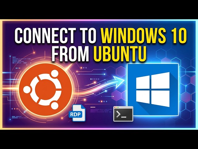 Ubuntu to Windows 10: The Easiest Way to Remote Connect in 2026