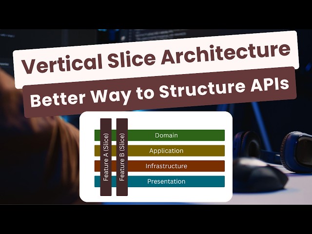 Vertical Slice Architecture in .NET: The Better Way to Structure APIs
