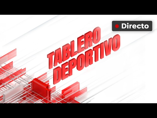 🔴  Tablero deportivo en directo - RNE