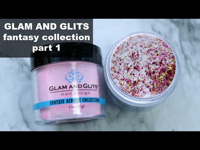 GLAM AND GLITS | FANTASY COLLECTION SWATCHES | PART 1