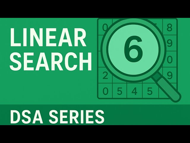 Data Structures And Algorithms - Linear Search