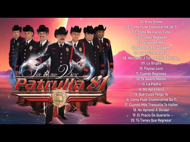 LO MEJOR DE PATRULLA 81 - MIX 2026 🔥 SOLO ÉXITOS INMORTALES DEL PASITO 16
