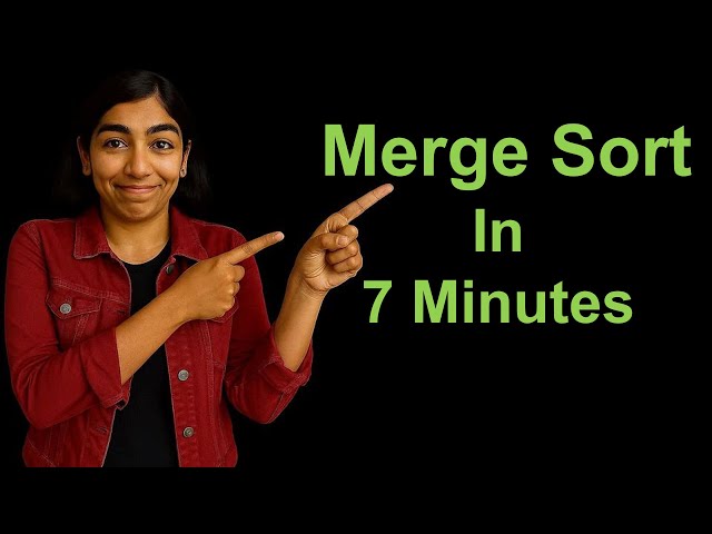 Merge Sort in 7 minutes (by learn-dsa.com)