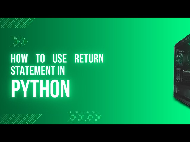 What is the use of return statement in python | Aga Khan Board | AKUEB | CS Knowledge