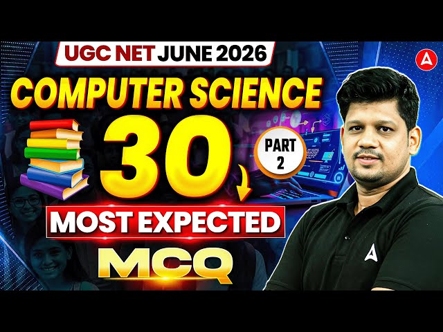 UGC NET Computer Science | UGC NET Computer Science 30 Most Expected MCQ's By Mayank Sir