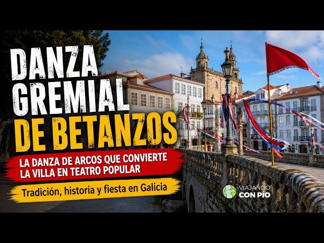 Guild dance of Betanzos | The most spectacular arch dance in Galicia