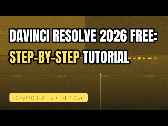 DAVINCI RESOLVE 2026 FREE: STEP-BY-STEP TUTORIAL | DAVINCI RESOLVE 2026 FREE  STEP BY STEP TUTORIAL