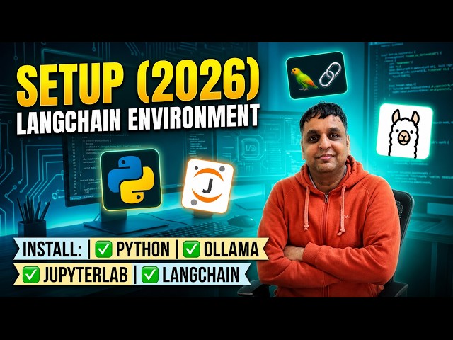 Bonus: LangChain Environment Setup | Install Python, Ollama, JupyterLab & LangChain (2026)