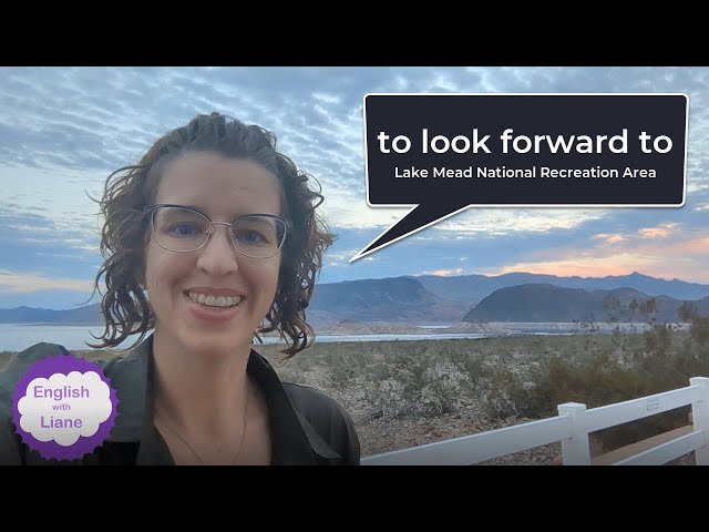 Phrasal Verb - to look forward to
