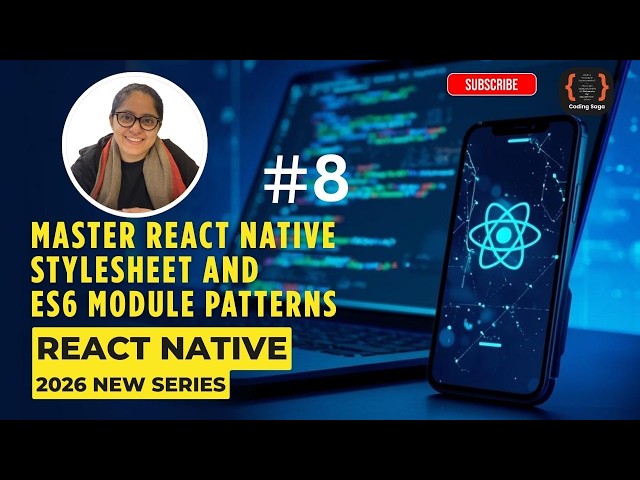 Master React Native Stylesheet and ES6 Module Patterns in Hindi