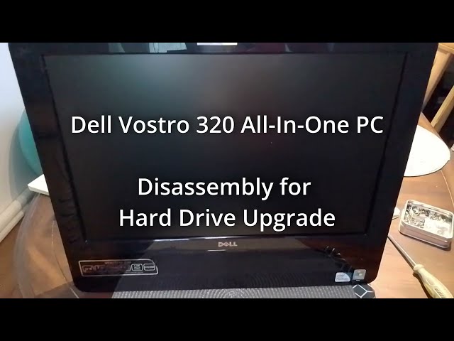 Dell Vostro 320 All-In-One PC - Disassembly for SSD Upgrade