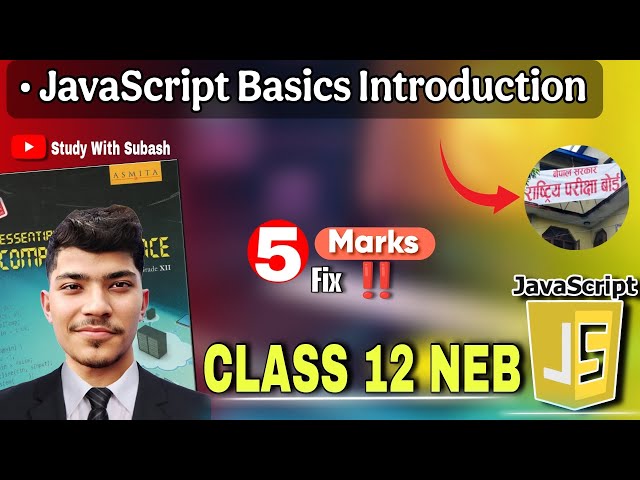 JavaScript Basic Introduction | Class 12 Computer Science | NEB IMP 
