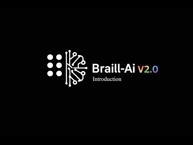 Introducing - Braill-Ai V2.0