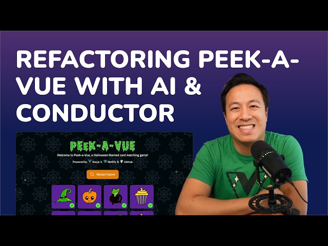 Refactoring Peek-a-Vue with AI and Conductor Build | Ben's Open Tabs (Ep. 5)