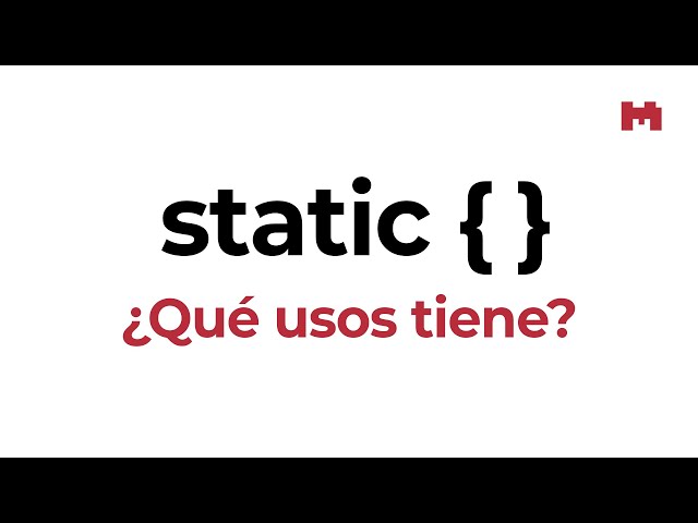 Bloque static de Java: inicializadores estáticos y otros usos