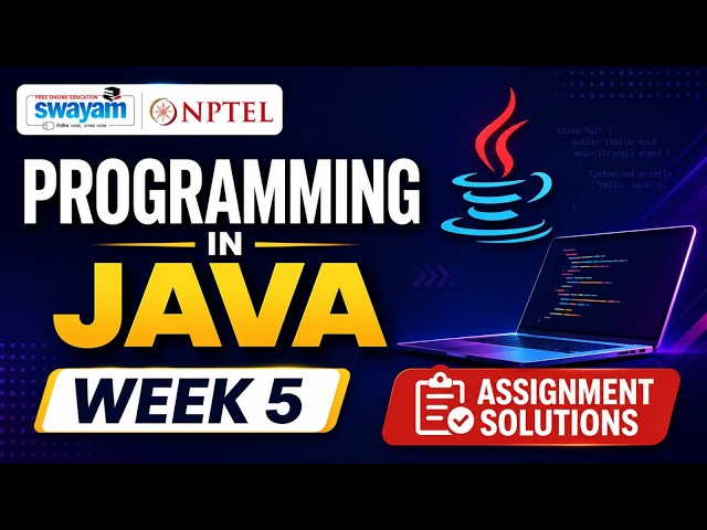 Programming in Java Week 5 Assignment Answers 2026 | NPTEL July 2026 | NPTEL Assignment Solutions