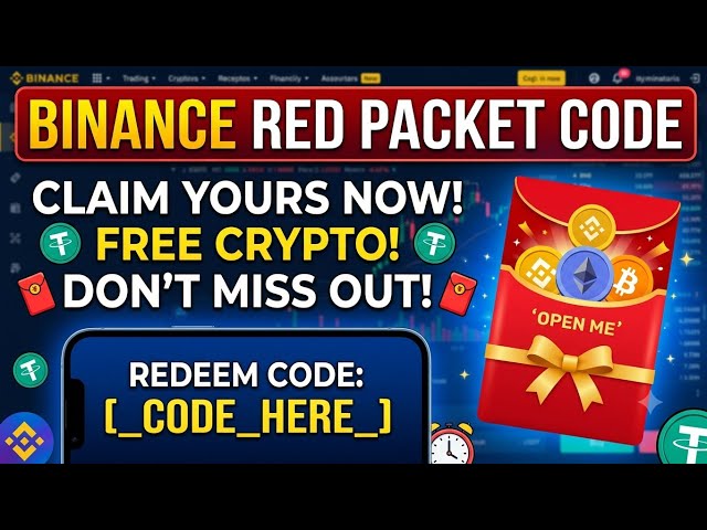 Binance Red Packet Code Today | Claim Your Free Crypto Box Now! 🎁