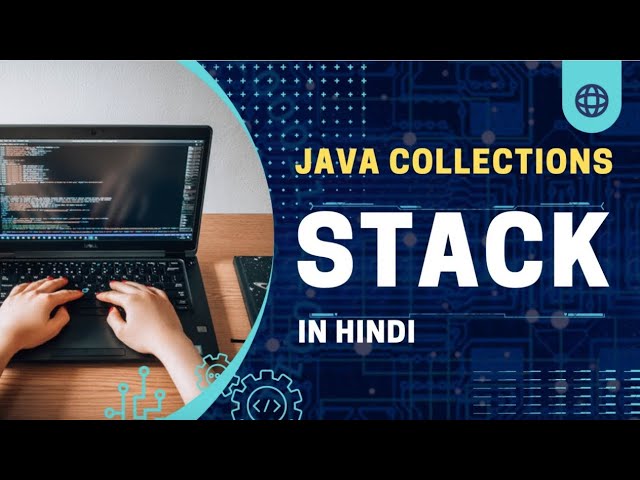 Stack in Java || Java Collection Framework  || Java Tutorial ||  In Hindi
