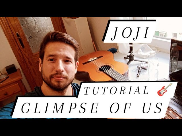 GLIMPSE OF US JOJI TUTORIAL GUITARRA ACORDES FÁCIL 🎸 HOW TO PLAY GLIMPSE OF US TABS GUITAR JOJI ✅