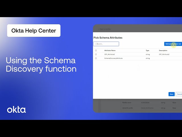 Using the Schema Discovery Function | Okta Support