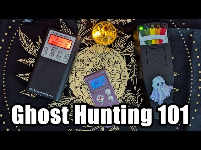Ghost Hunting 101: A Beginners Guide to Paranormal Investigations