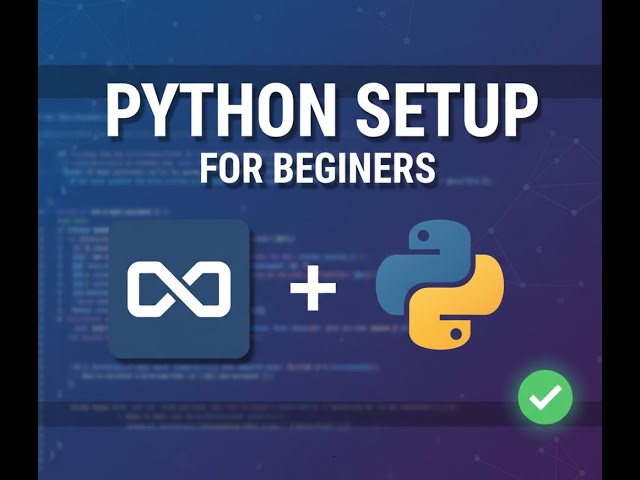 How to Set Up Python and VS Code for Beginners (Step-by-Step)