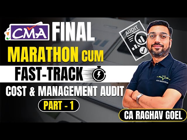 CMA Final Cost and Management Audit Marathon | Part 1 |June'26 & Dec'26